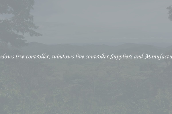 windows live controller, windows live controller Suppliers and Manufacturers