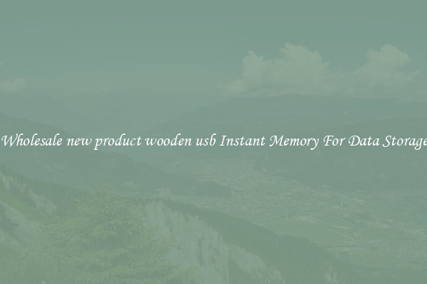 Wholesale new product wooden usb Instant Memory For Data Storage