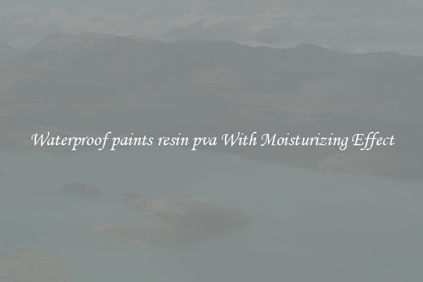 Waterproof paints resin pva With Moisturizing Effect